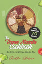 The Vegan Masala Cookbook: Spice Up Your Food With Vegan Indian Spice Blends - Paperback