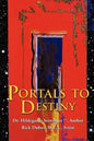 Portals to Destiny - Paperback