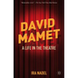 David Mamet: A Life in the Theatre - Paperback