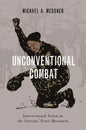 Unconventional Combat: Intersectional Action in the Veterans' Peace Movement - Paperback