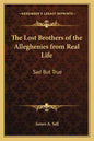 The Lost Brothers of the Alleghenies from Real Life: Sad But True - Paperback