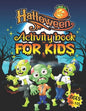 Halloween Activity Books For Kids Ages 6-10: A Scary and Funny Kids Halloween Learning Activity Book for Coloring, Dot to Dot, Word Search, Tic Tac To - Paperback
