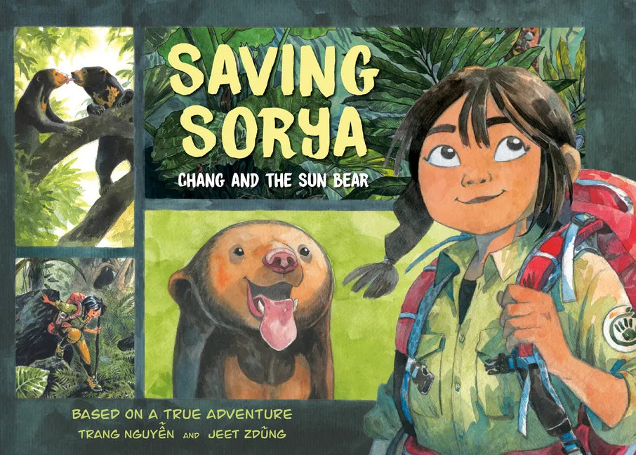 Saving Sorya: Chang and the Sun Bear - Paperback