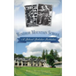 Windsor Mountain School: A Beloved Berkshire Institution - Hardcover