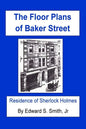 The FLOOR PLANS of BAKER STREET: Residence of Sherlock Holmes - Paperback