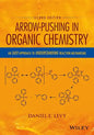 Arrow-Pushing in Organic Chemistry: An Easy Approach to Understanding Reaction Mechanisms - Paperback