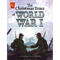 The Christmas Truce of World War I - Hardcover