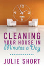 Cleaning Your House in Minutes a Day - Paperback