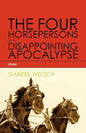 The Four Horsepersons of a Disappointing Apocalypse - Paperback