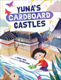 Yuna's Cardboard Castles - Hardcover