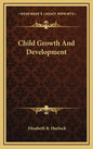 Child Growth and Development - Hardcover