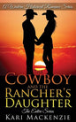 The Cowboy and the Rancher's Daughter Entire Series - Paperback