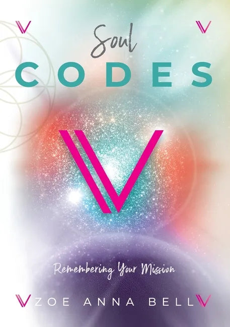 Soul Codes - Remembering Your Mission - Paperback
