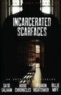 Incarcerated Scarfaces - Paperback