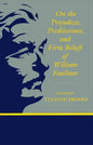 On the Prejudices, Predilections, and Firm Beliefs of William Faulkner - Paperback