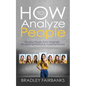 How to Analyze People: Reading People, Body Language, Recognizing Emotions & Facial Expressions - Paperback
