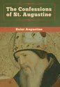 The Confessions of St. Augustine - Hardcover