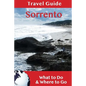 Sorrento Travel Guide: What to Do & Where to Go - Paperback