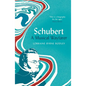 Schubert: A Musical Wayfarer - Hardcover
