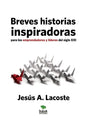 Breves historias inspiradoras para los emprendedores y líderes del siglo XXI - Paperback