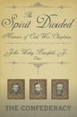 The Spirit Divided: Memoirs of Civil War Chaplains-The Confederacy - Hardcover