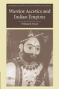 Warrior Ascetics and Indian Empires - Paperback