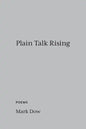 Plain Talk Rising: poems - Paperback