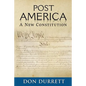 Post America: A New Constitution - Paperback