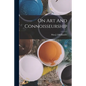 On Art And Connoisseurship - Paperback