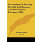 Ceremonies On Leaving The Old And Opening The New Produce Exchange (1884) - Paperback