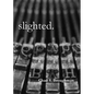 slighted. - Paperback