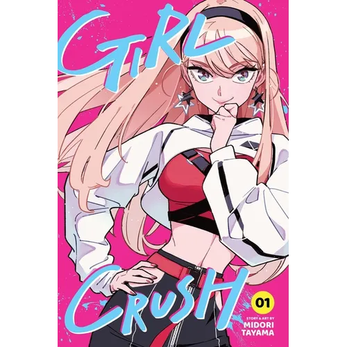 Girl Crush, Vol. 1 - Paperback