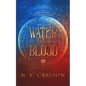 Water and Blood - Paperback