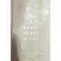 A Silence Shared - Paperback