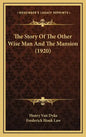 The Story of the Other Wise Man and the Mansion (1920) - Hardcover
