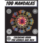 100 Mandalas Coloring Book for Women and Men: Beautiful Mandalas Stress Relieving Mandala Designs for Men and Women Relaxation - Paperback