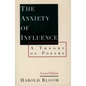 The Anxiety of Influence: A Theory of Poetry, 2nd Edition - Paperback