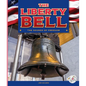 The Liberty Bell - Library Binding