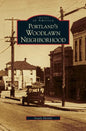 Portland's Woodlawn Neighborhood - Hardcover