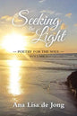 Seeking the Light: Poetry for the Soul: Volume 3 - Paperback