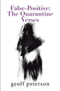 False-Positive: the Quarantine Verses - Paperback