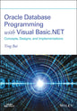 Oracle Database Programming with Visual Basic.Net: Concepts, Designs, and Implementations - Paperback
