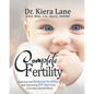 Complete Fertility: Solutions for Natural Fertility and Improving IVF Success Everyone Should Know - Paperback