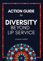 Action Guide for Diversity Beyond Lip Service - Paperback