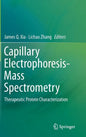 Capillary Electrophoresis-Mass Spectrometry: Therapeutic Protein Characterization - Hardcover
