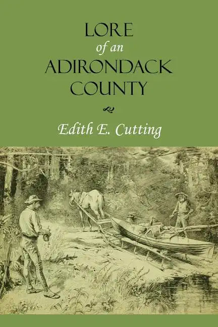 Lore of an Adirondack County - Paperback