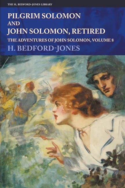 Pilgrim Solomon and John Solomon, Retired: The Adventures of John Solomon, Volume 8 - Paperback