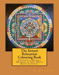 The Instant Relaxation Colouring Book: Powerful Mystic Mandalas For Mind Body & Spirit - Paperback