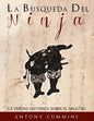 La Busqueda Del Ninja: La Verdad Historica Sobre El Ninjutsu - Paperback