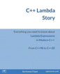 C++ Lambda Story: Everything you need to know about Lambda Expressions in Modern C++! - Paperback